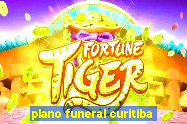 plano funeral curitiba